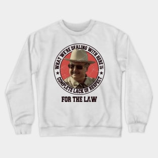 Buford T Justice Crewneck Sweatshirt